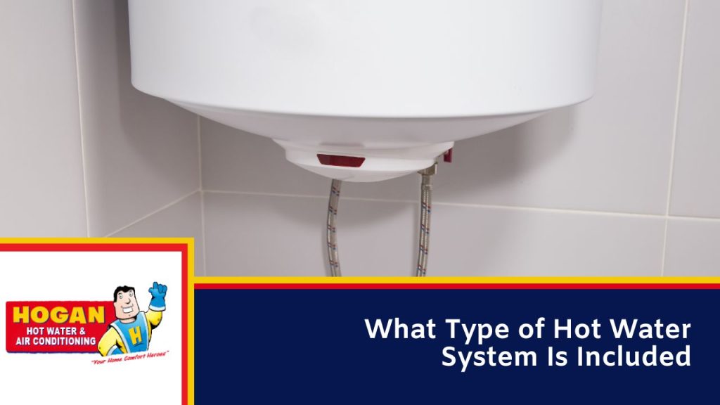 What Type of Hot Water System Is Included