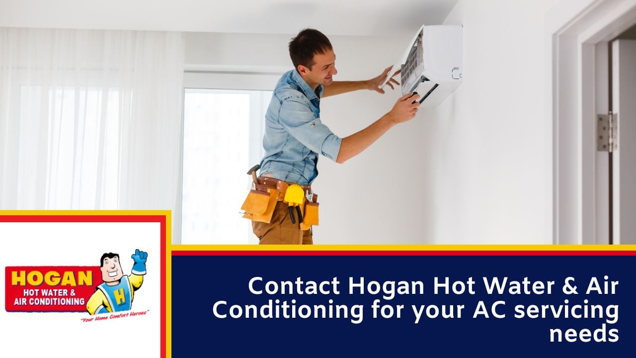 Contact Hogan Hot Water & Air Conditioning for your AC servicing needs