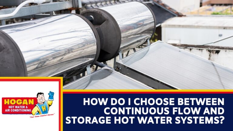How Do I Choose Between Continuous Flow and Storage Hot Water Systems