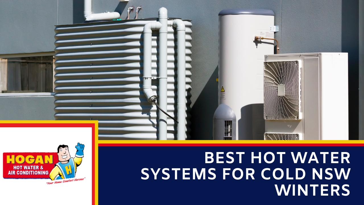 Best Hot Water Systems for Cold NSW Winters