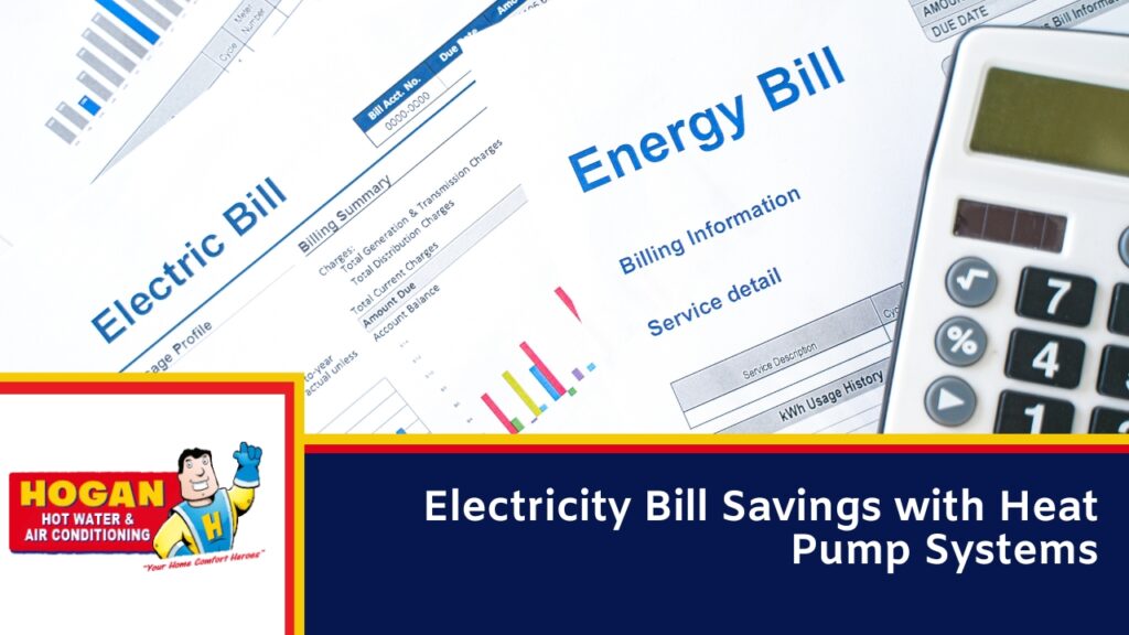 Electricity Bill Savings with Heat Pump Systems