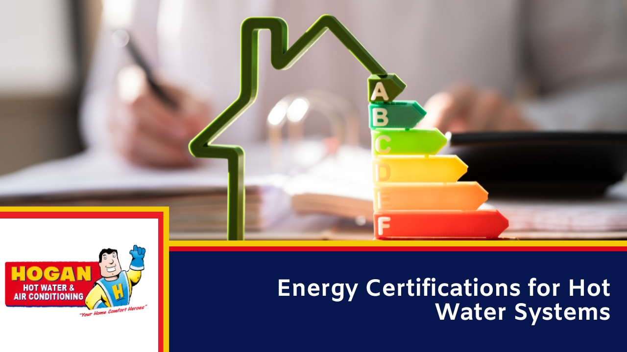 Energy Certifications for Hot Water Systems