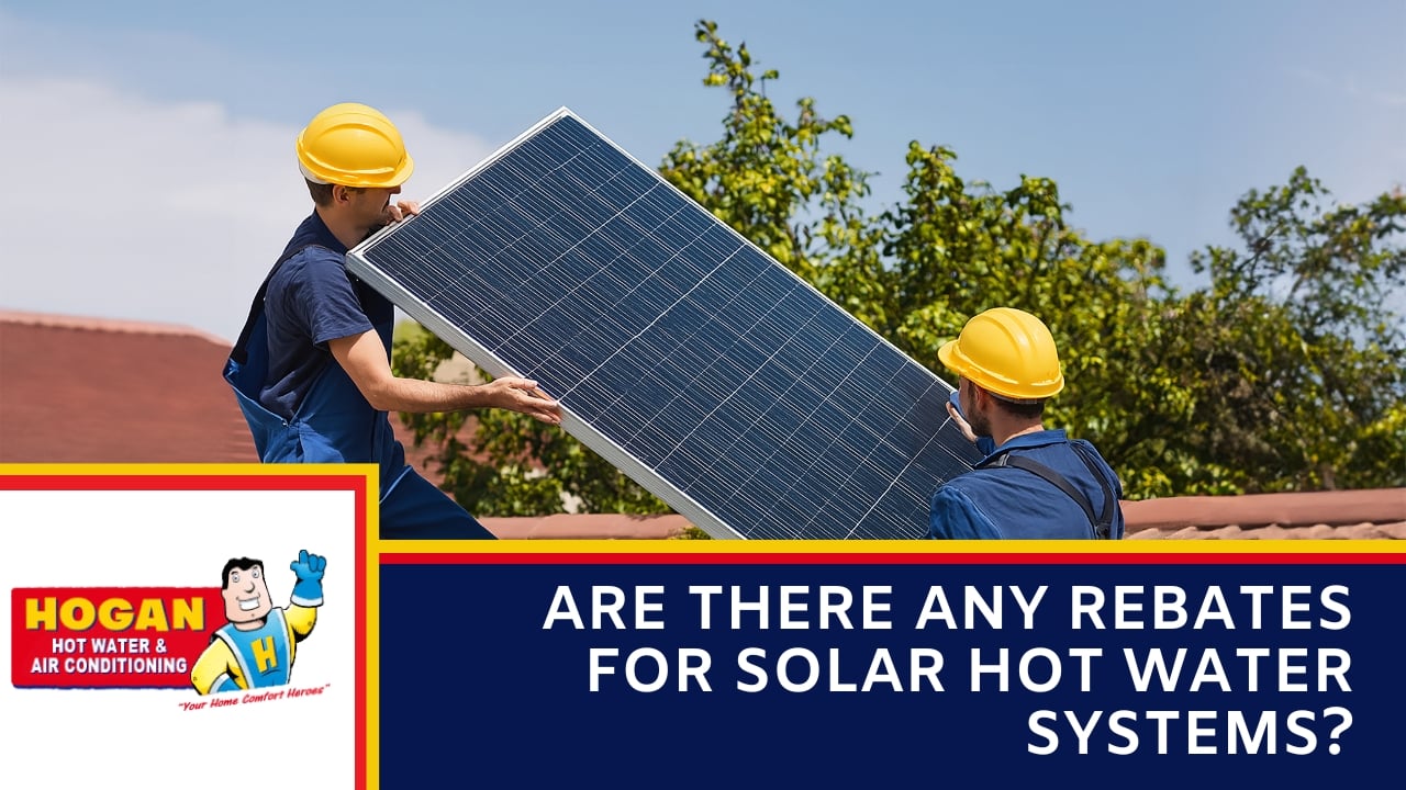 Blog » Gas Hot Water Are There Any Rebates for Solar Hot Water Systems
