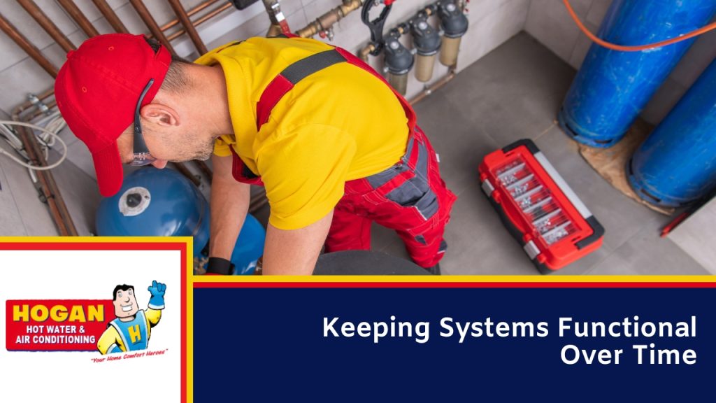 Keeping Systems Functional Over Time