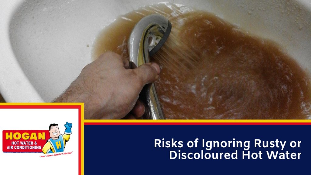 Rusty or Discoloured Hot Water and the Possible Reasons » hot water Risks of Ignoring Rusty or Discoloured Hot Water