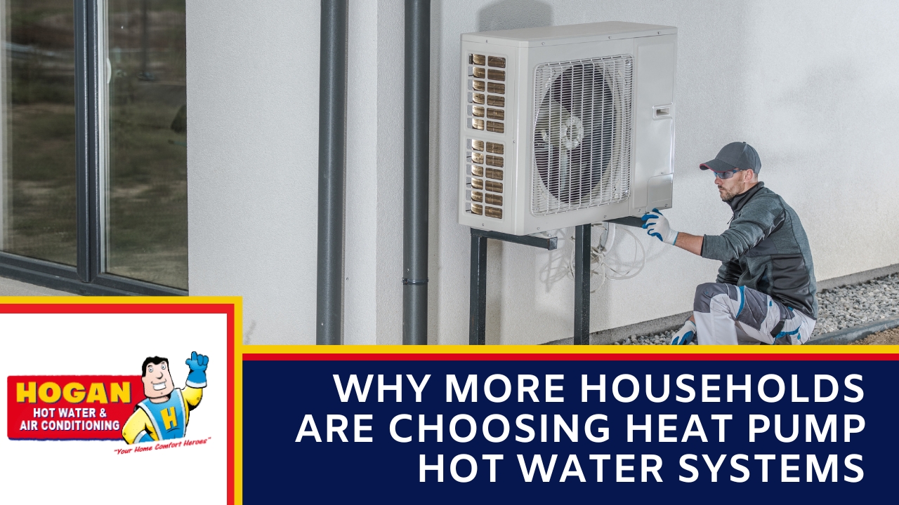Why More Households Are Choosing Heat Pump Hot Water Systems